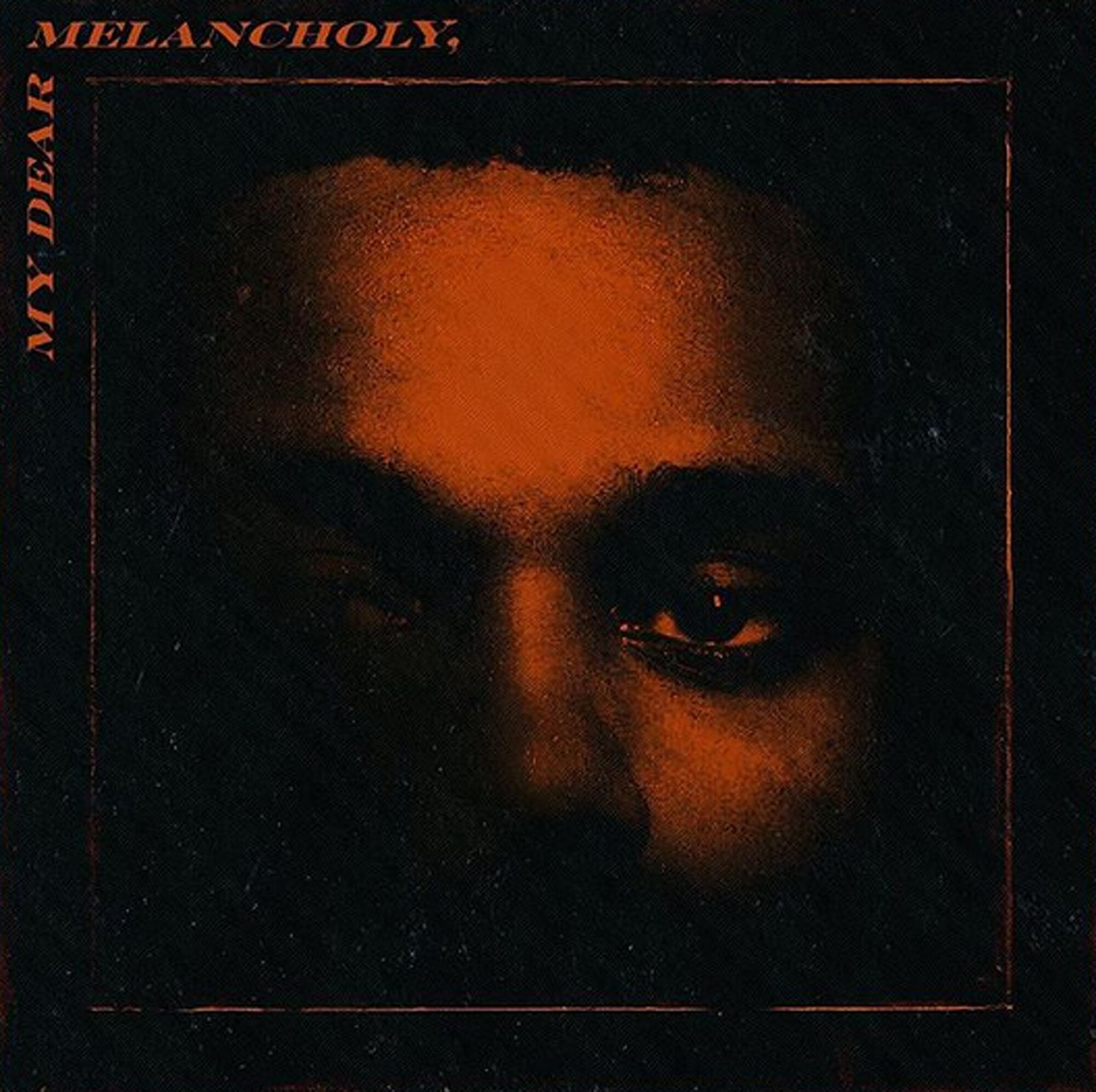 My Dear Melancholy